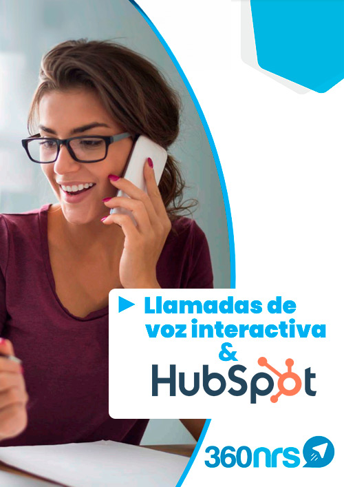 Llamadas interactivas desde Hubspot con 360NRS